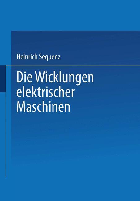 Cover: 9783709132326 | Die Wicklungen elektrischer Maschinen | Zweiter Band: Wenderwicklungen