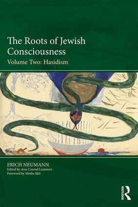 Cover: 9781138556225 | The Roots of Jewish Consciousness, Volume Two | Hasidism | Neumann