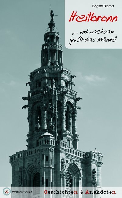 Cover: 9783831324293 | Heilbronn | "... und wachsam grüßt das Männle" | Brigitte Riemer