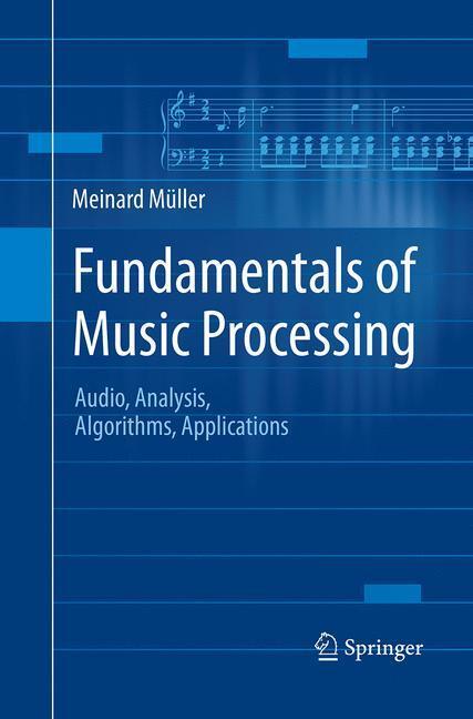 Cover: 9783319357652 | Fundamentals of Music Processing | Meinard Müller | Taschenbuch | 2016