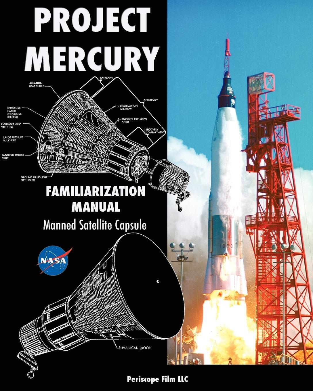 Cover: 9781935700685 | Project Mercury Familiarization Manual Manned Satellite Capsule | Nasa