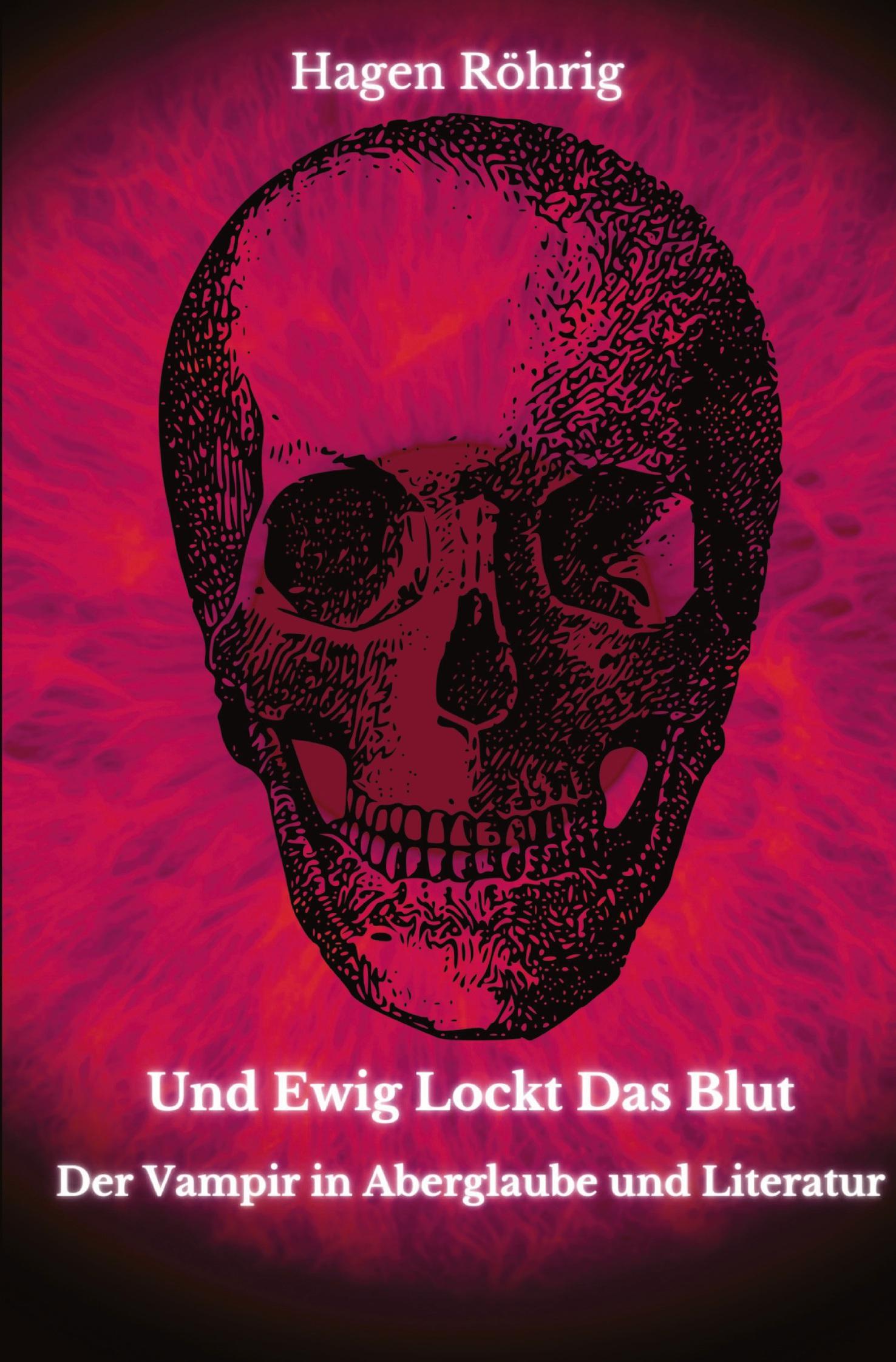 Cover: 9783754618288 | Und Ewig Lockt Das Blut: Der Vampir in Aberglaube und Literatur | Buch