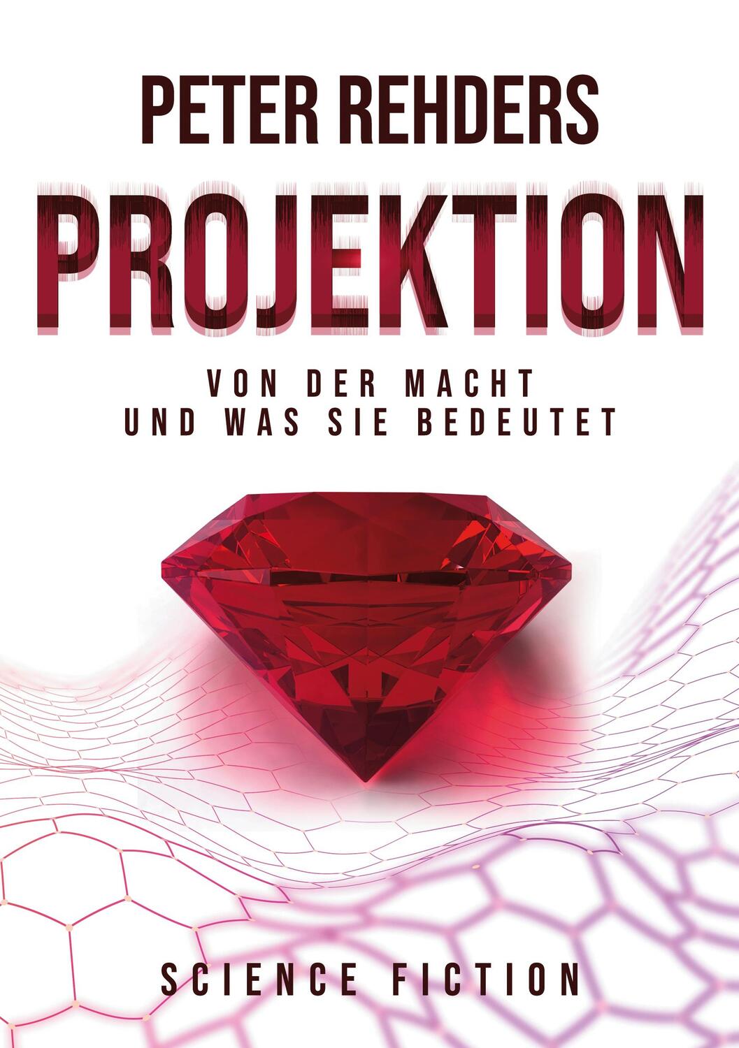 Cover: 9783756215362 | Projektion | Von der Macht und was sie bedeutet. DE | Peter Rehders