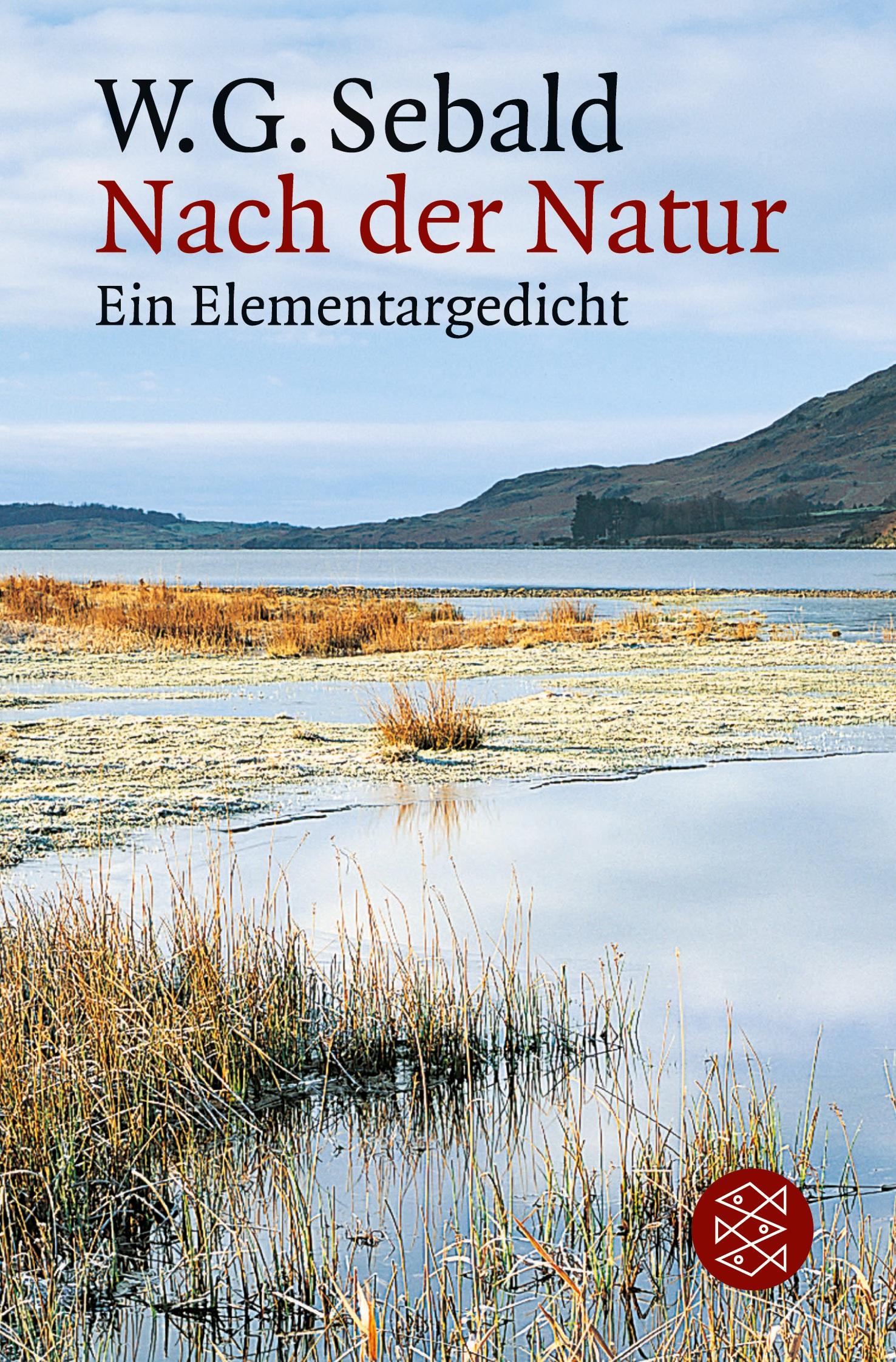 Cover: 9783596120550 | Nach der Natur | Ein Elementargedicht | W. G. Sebald | Taschenbuch