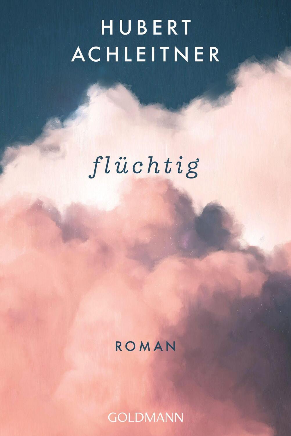 Cover: 9783442491537 | Flüchtig | Roman | Hubert Achleitner | Taschenbuch | Deutsch | 2021