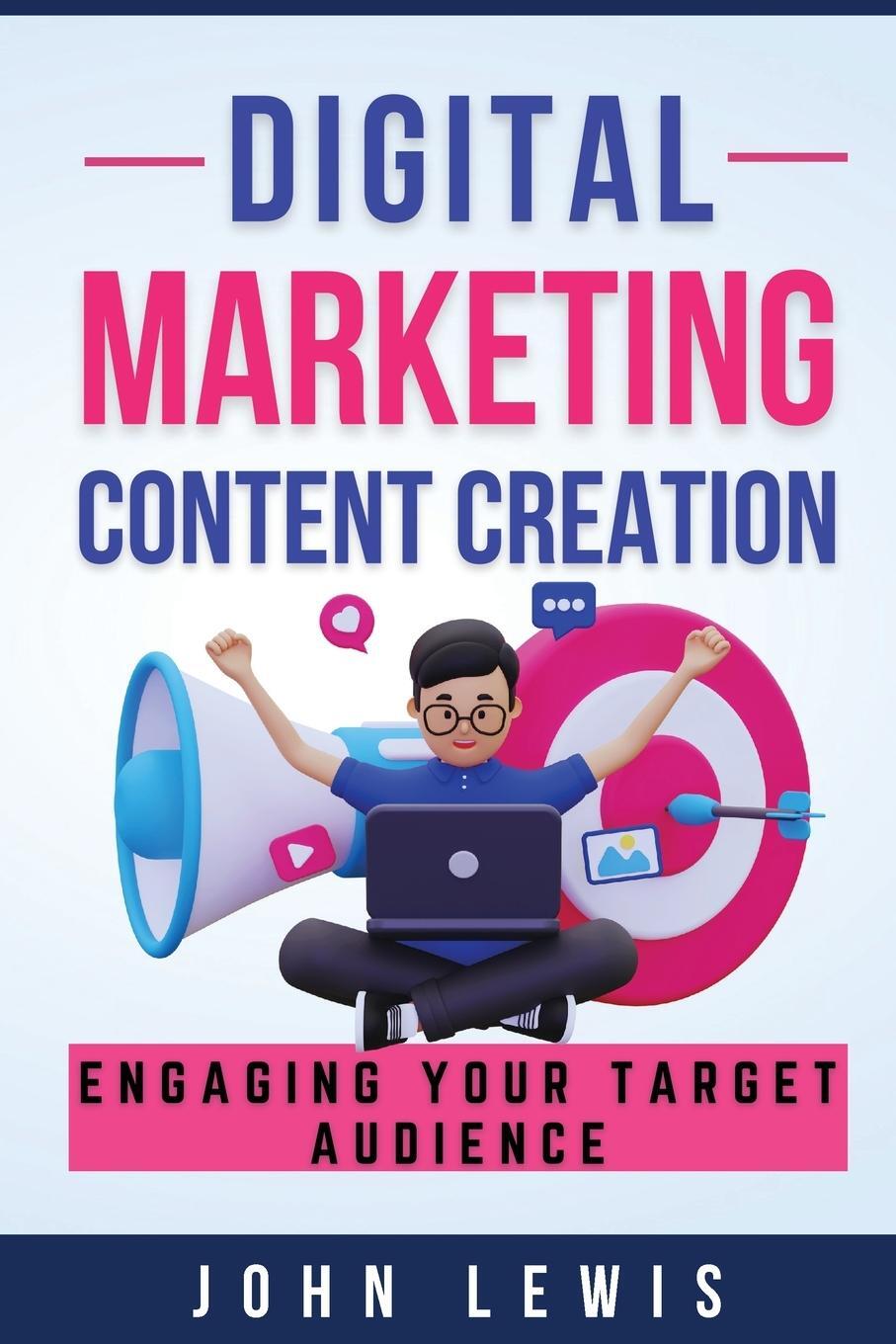 Cover: 9781962625005 | Digital Marketing Content Creation | Jown Lewis | Taschenbuch | 2023