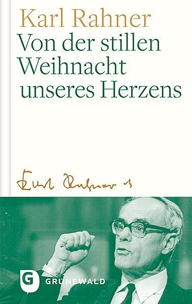 Cover: 9783786731931 | Von der stillen Weihnacht unseres Herzens | Karl Rahner | Buch | 2019