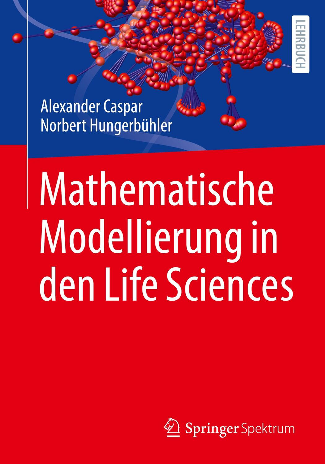 Cover: 9783662660171 | Mathematische Modellierung in den Life Sciences | Caspar (u. a.)