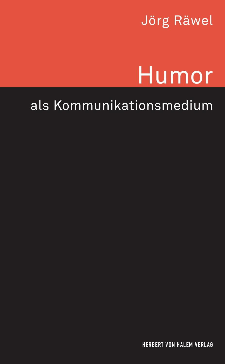 Cover: 9783744515696 | Humor als Kommunikationsmedium | Jörg Räwel | Taschenbuch | Paperback