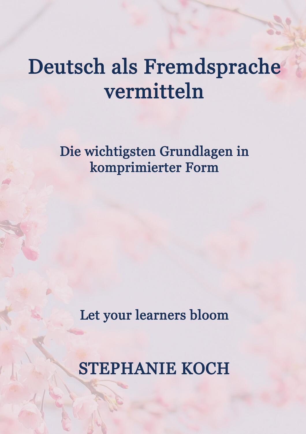 Cover: 9783756213368 | Deutsch als Fremdsprache vermitteln | Stephanie Koch | Taschenbuch