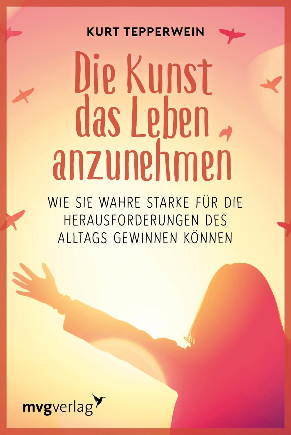 Cover: 9783747401514 | Die Kunst das Leben anzunehmen | Kurt Tepperwein | Taschenbuch | 2020