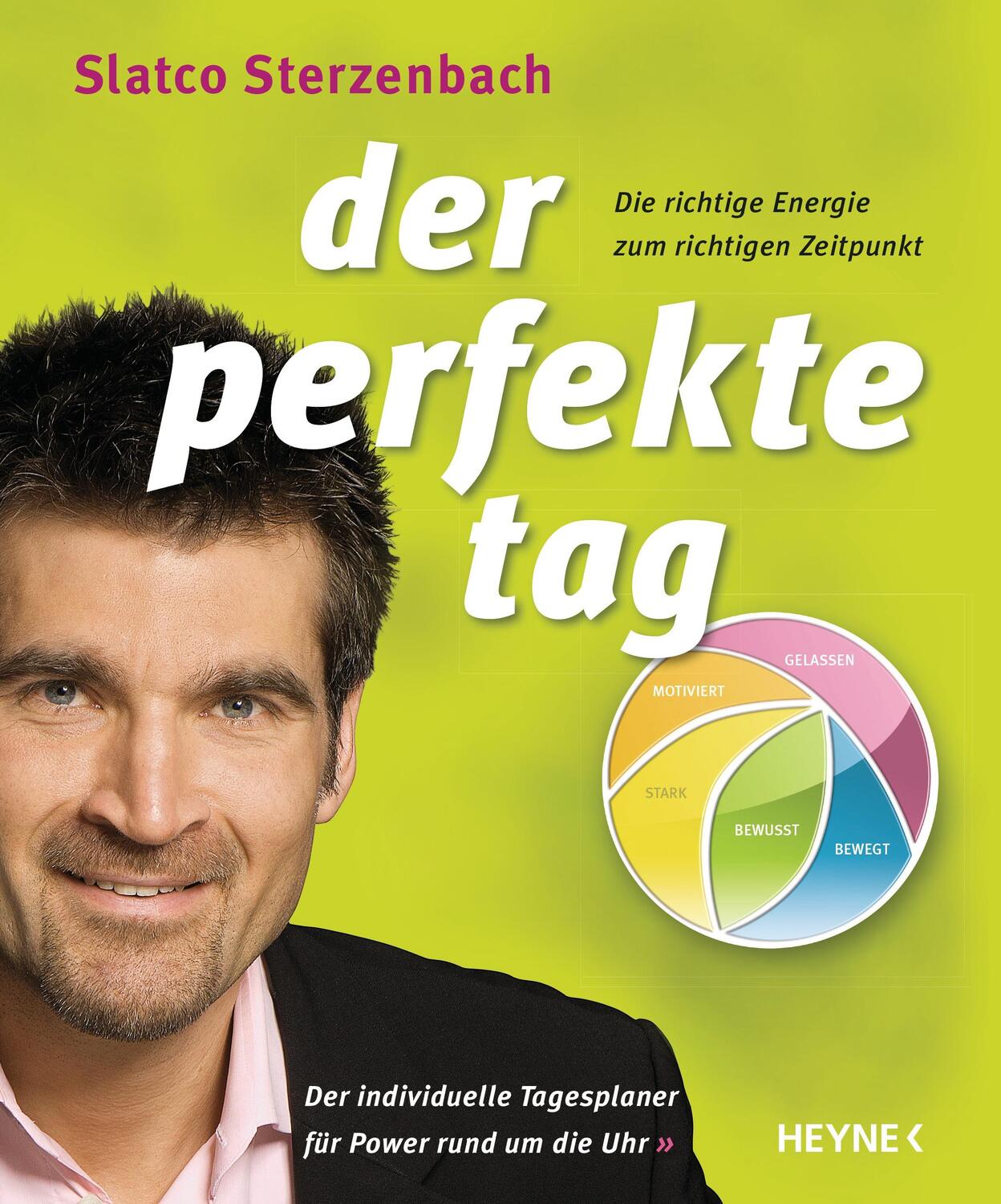 Cover: 9783453200951 | Der perfekte Tag | Slatco Sterzenbach | Taschenbuch | Deutsch | 2015