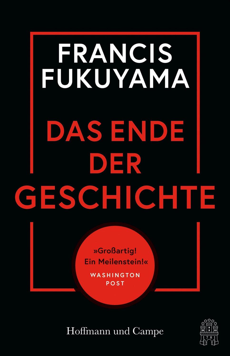 Cover: 9783455014952 | Das Ende der Geschichte | Francis Fukuyama | Buch | 560 S. | Deutsch