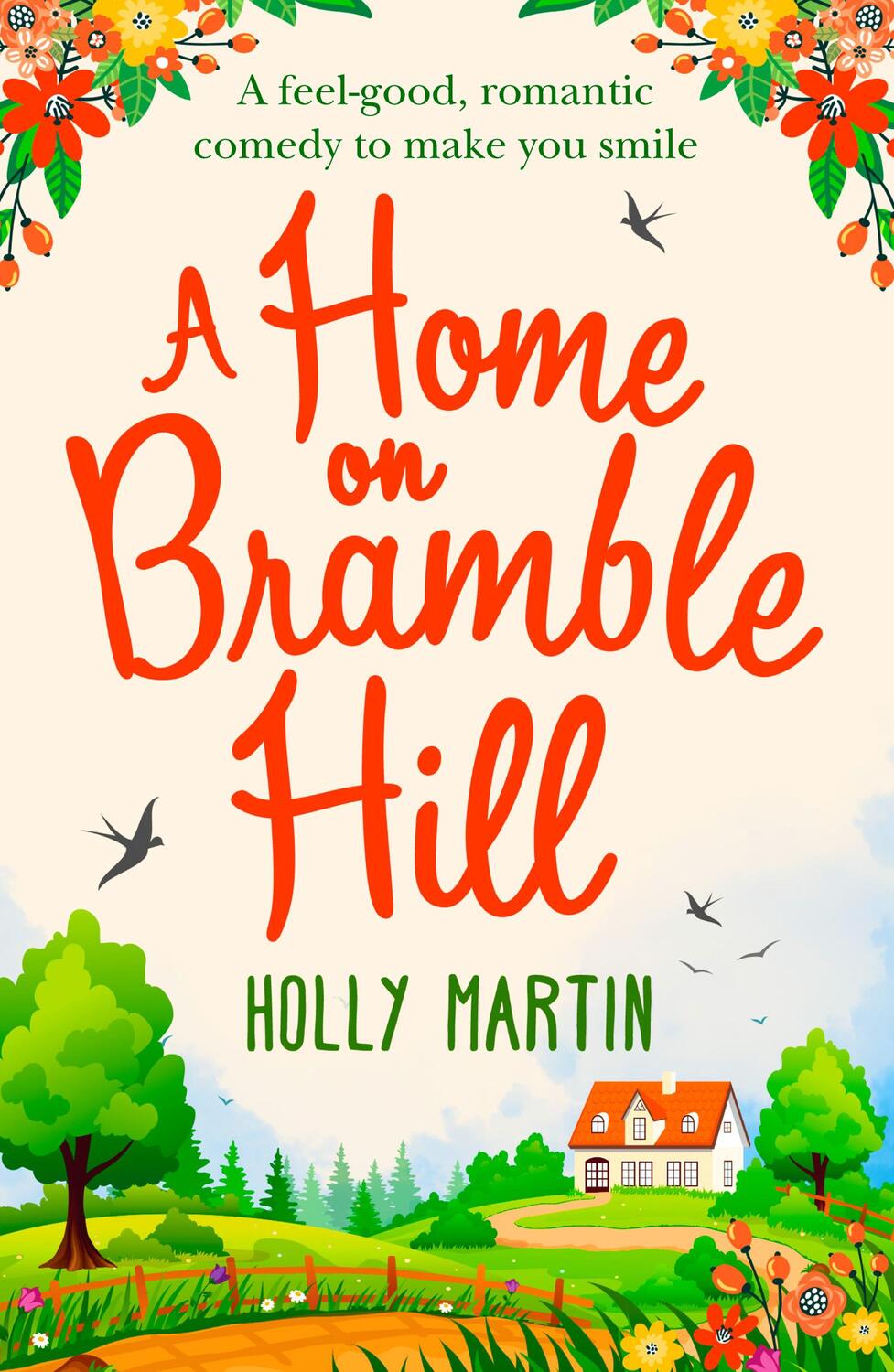 Cover: 9781848457720 | A Home On Bramble Hill | Holly Martin | Taschenbuch | Englisch | 2018