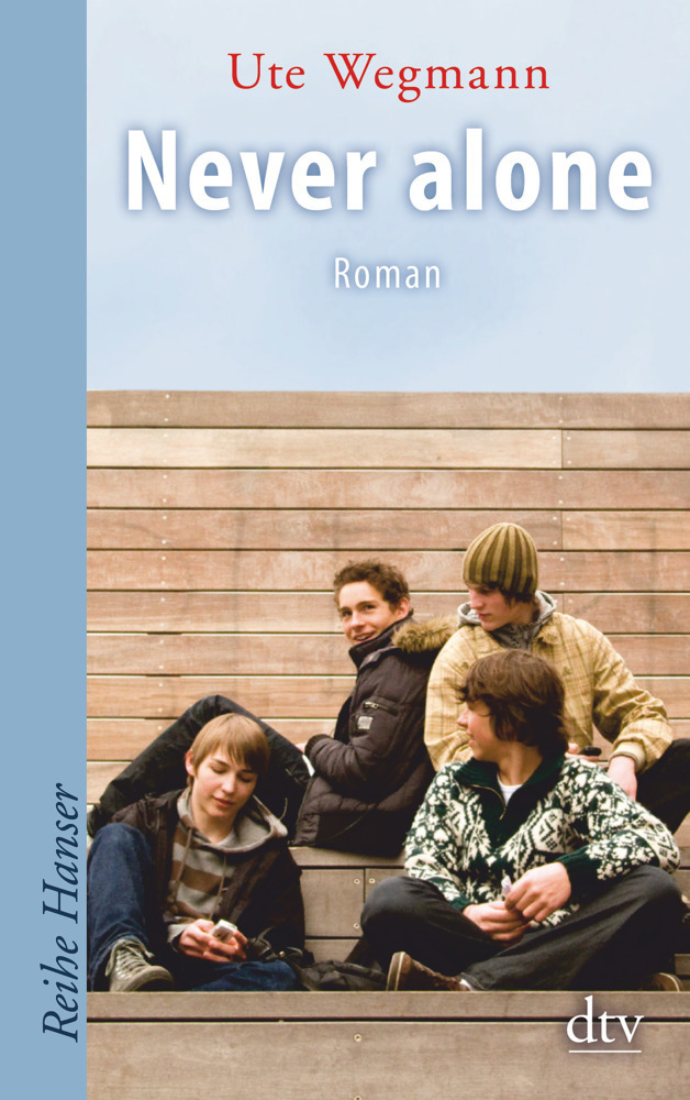 Cover: 9783423623797 | Never alone | Roman | Ute Wegmann | Taschenbuch | Deutsch | 2008 | DTV