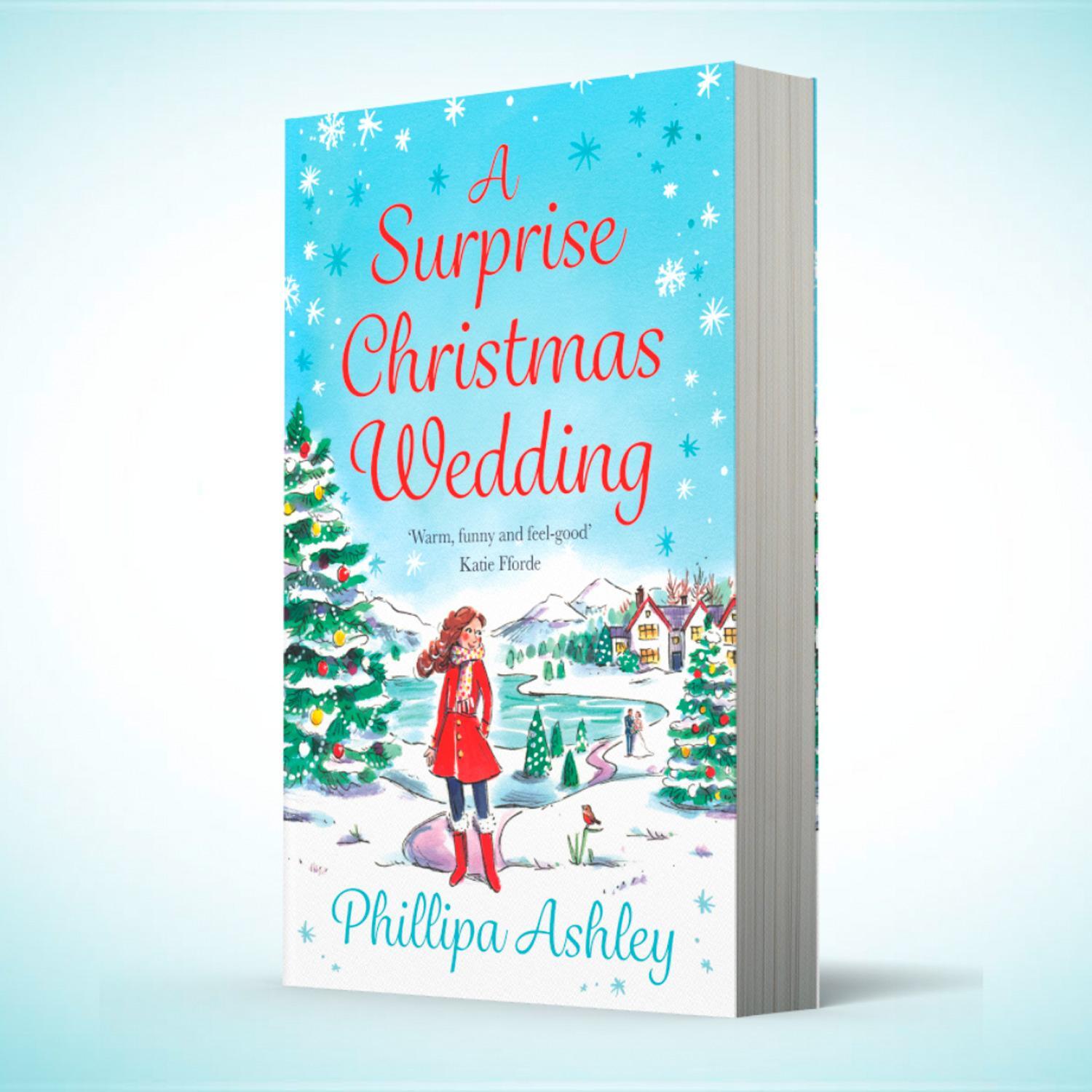Bild: 9780008371609 | A Surprise Christmas Wedding | Phillipa Ashley | Taschenbuch | 400 S.