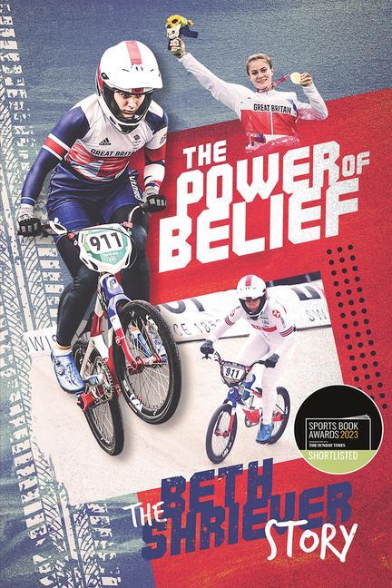 Cover: 9781801503730 | The Power of Belief | Bethany Shriever's Rise to the Top | Shriever