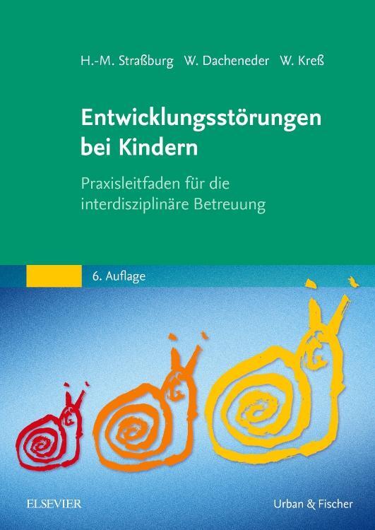 Cover: 9783437222245 | Entwicklungsstörungen bei Kindern | Hans-Michael Straßburg (u. a.)