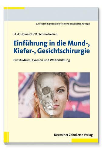 Cover: 9783769134148 | Einführung in die Mund-Kiefer-Gesichtschirurgie | Howaldt (u. a.)