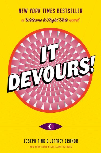 Cover: 9780062476050 | It Devours! | A Welcome to Night Vale Novel | Joseph Fink (u. a.)