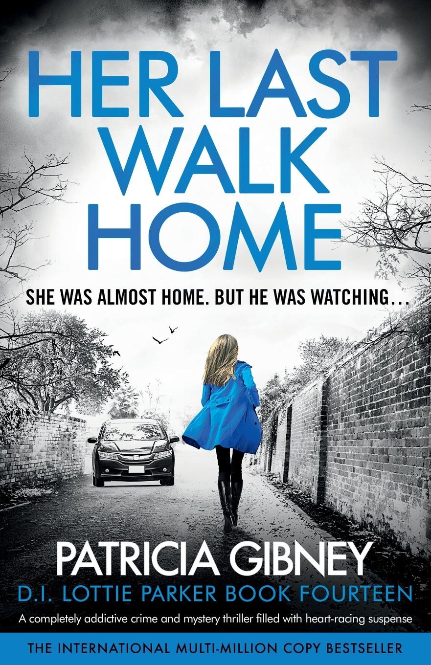 Cover: 9781835256039 | Her Last Walk Home | Patricia Gibney | Taschenbuch | Englisch | 2024