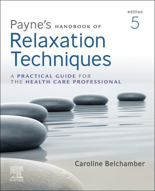 Cover: 9780702076503 | Payne's Handbook of Relaxation Techniques | Caroline Belchamber | Buch