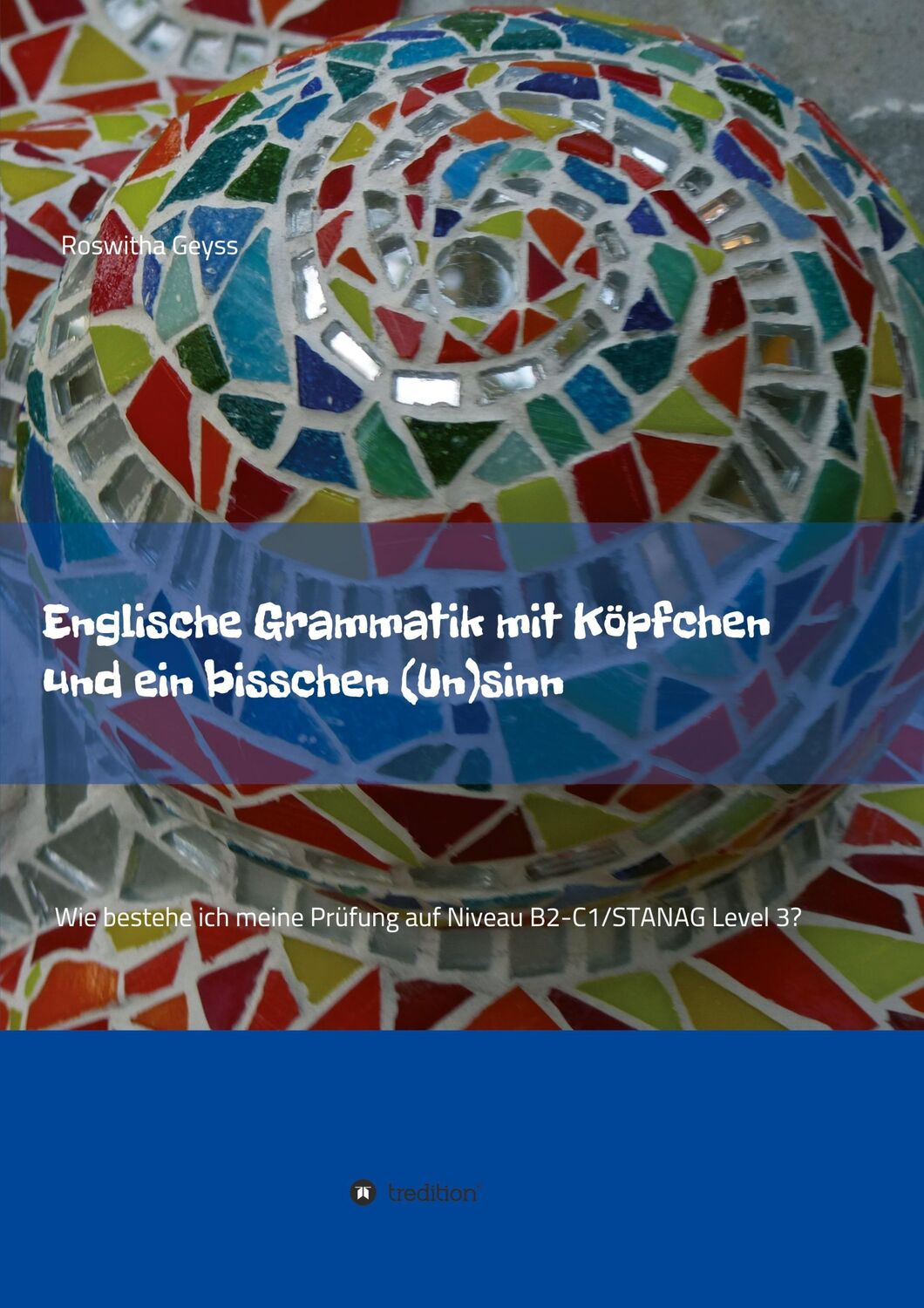 Cover: 9783347098558 | Englische Grammatik mit Köpfchen und ein bisschen (Un)sinn | Geyss