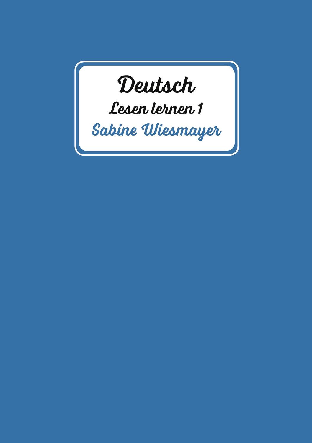Cover: 9783347061149 | Deutsch, Lesen lernen 1 | Sabine Wiesmayer | Taschenbuch | tredition
