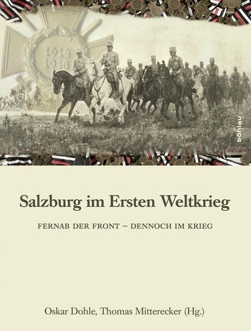 Cover: 9783205795780 | Salzburg im Ersten Weltkrieg | Buch | 492 S. | Deutsch | 2014