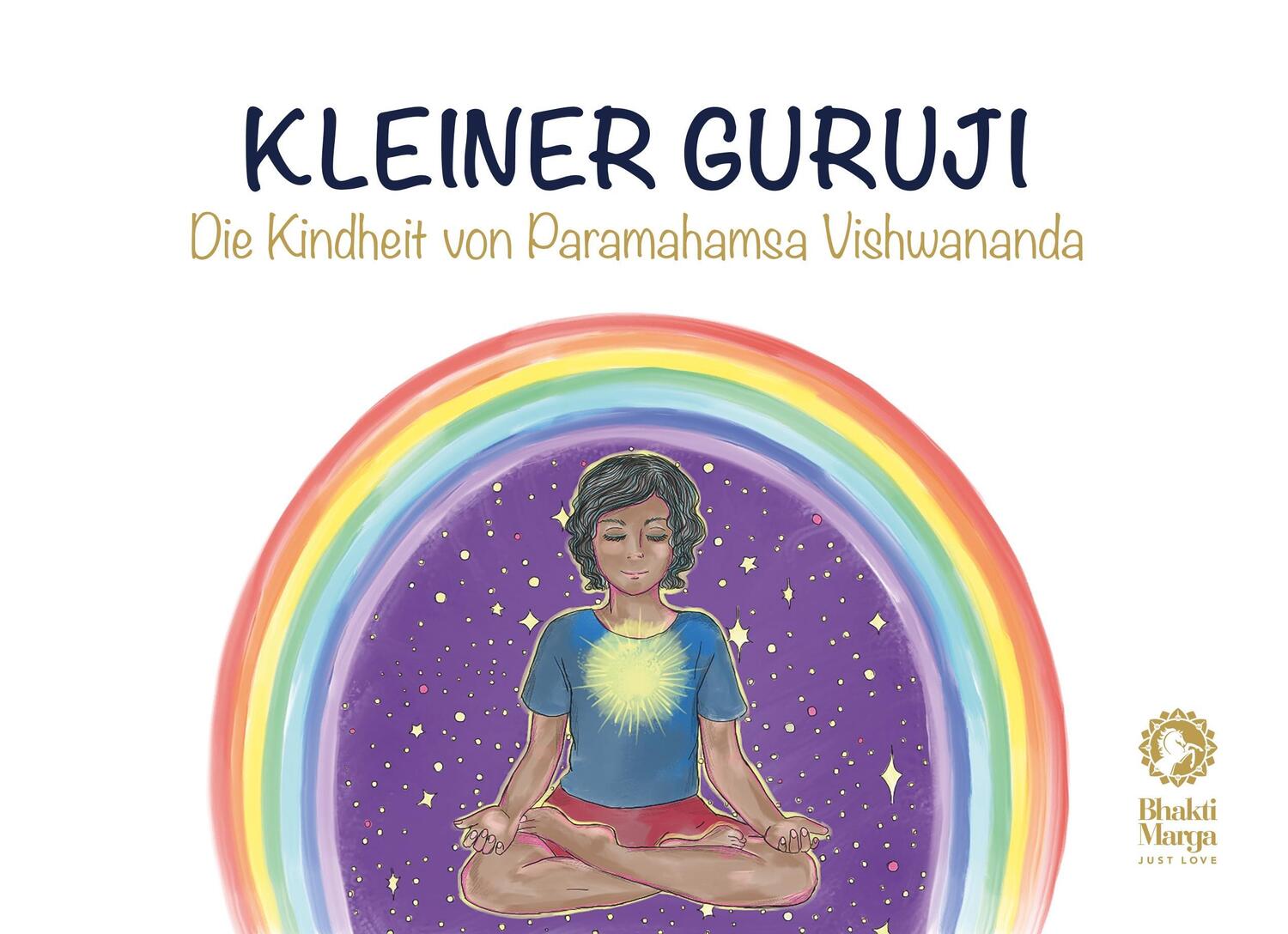 Cover: 9783940381880 | Kleiner Guruji | Die Kindheit von Paramahamsa Vishwananda | Buch