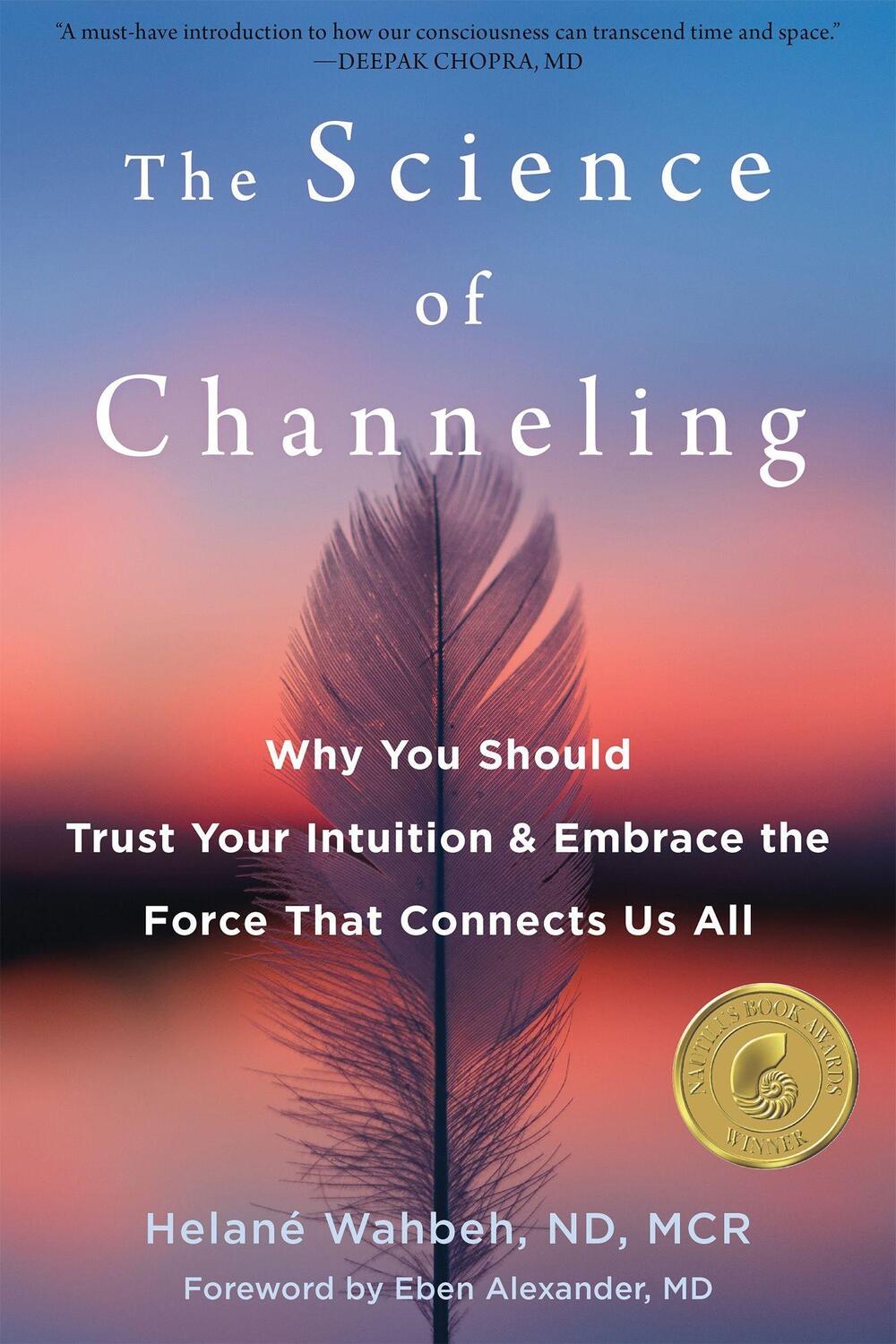 Cover: 9781684037155 | The Science of Channeling: Why You Should Trust Your Intuition and...