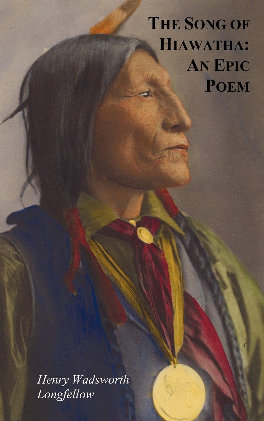 Cover: 9781849023405 | The Song of Hiawatha - An Epic Poem; Also with | Longfellow | Buch