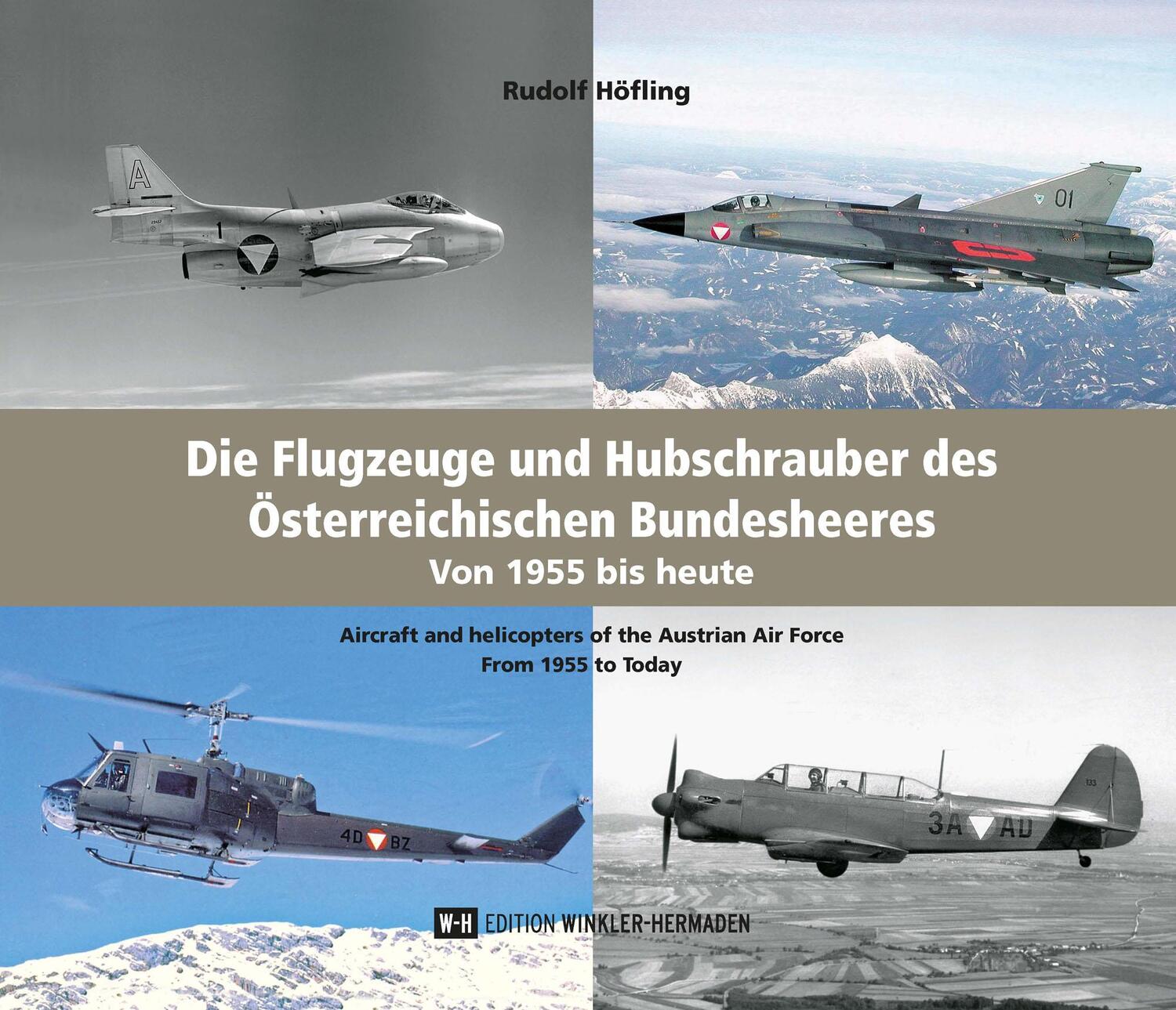 Cover: 9783950462579 | Die Flugzeuge und Hubschrauber des Österreichischen Bundesheeres....