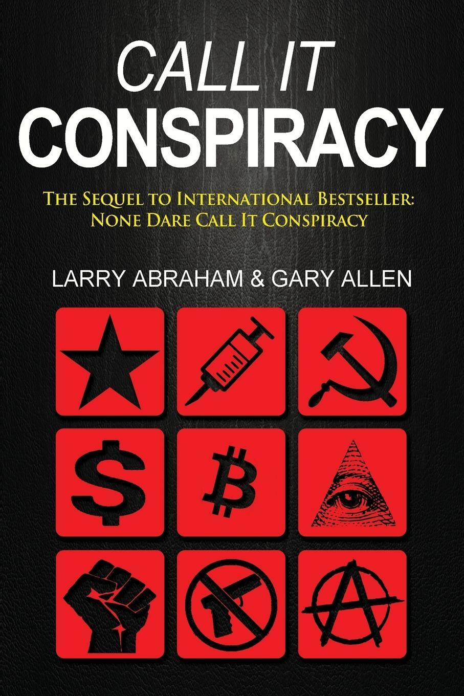 Cover: 9781939438447 | Call It Conspiracy | Larry Abraham | Taschenbuch | Paperback | 2016