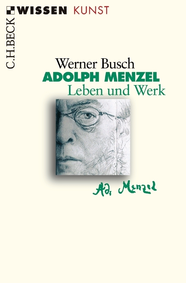 Cover: 9783406521911 | Adolph Menzel | Leben und Werk | Werner Busch | Taschenbuch | 2004