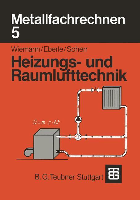 Cover: 9783519067191 | Metallfachrechnen 5 | Heizungs- und Raumlufttechnik | Wiemann (u. a.)