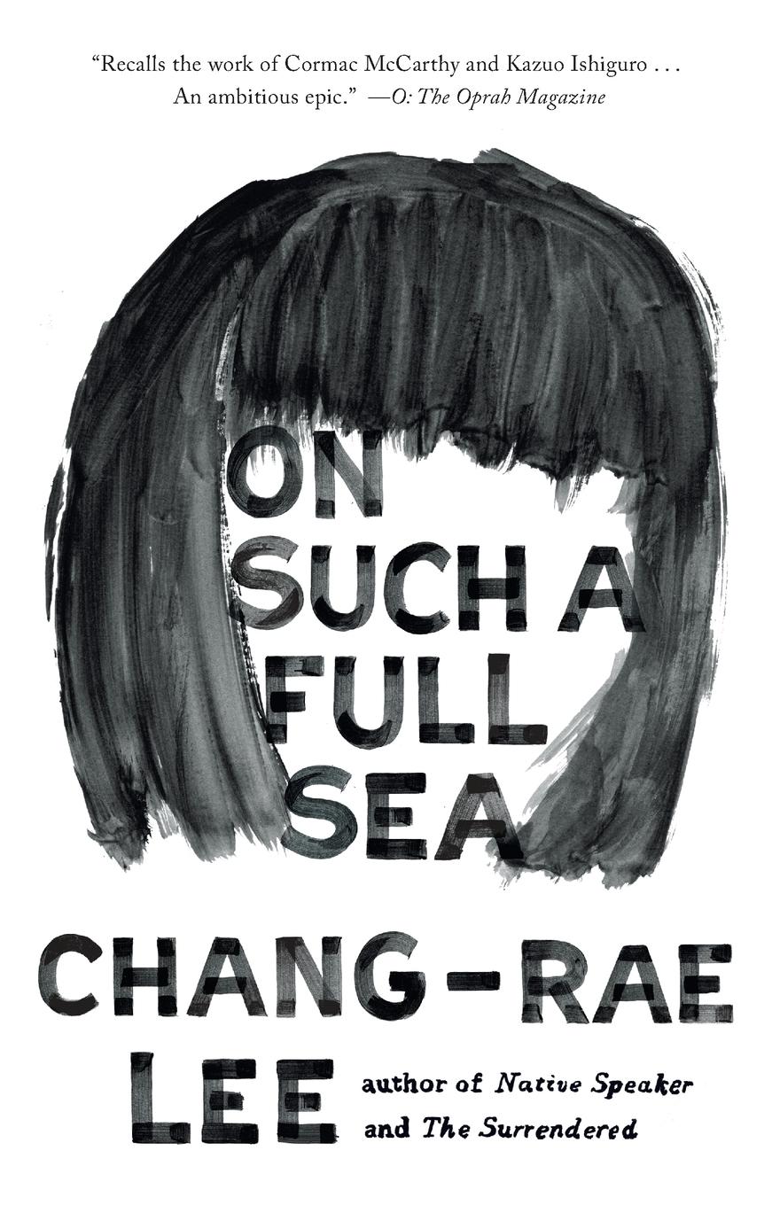 Cover: 9781594632891 | On Such a Full Sea | On Such a Full Sea: A Novel | Chang-Rae Lee