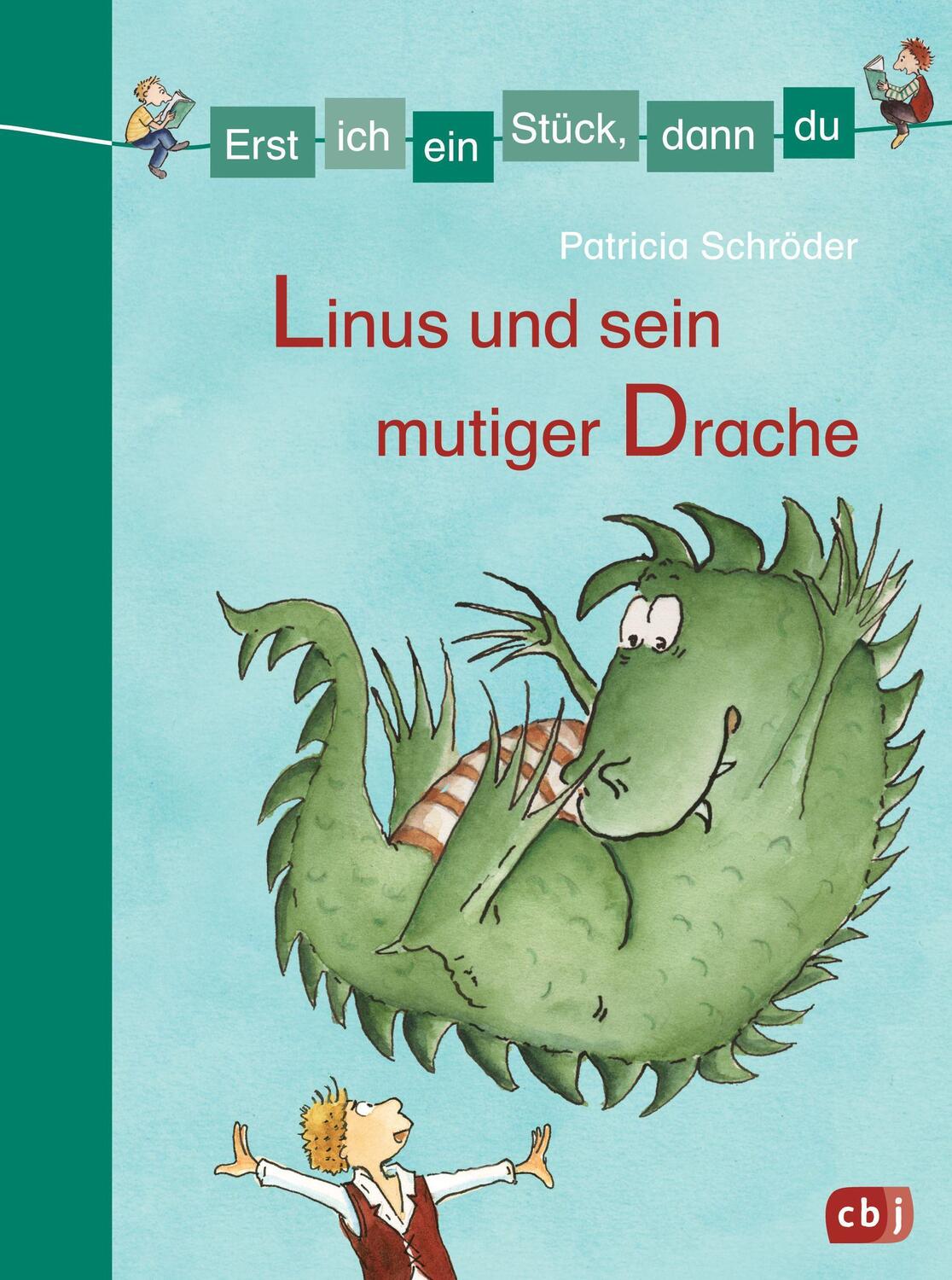 Cover: 9783570174883 | Erst ich ein Stück, dann du - Linus und sein mutiger Drache | Schröder