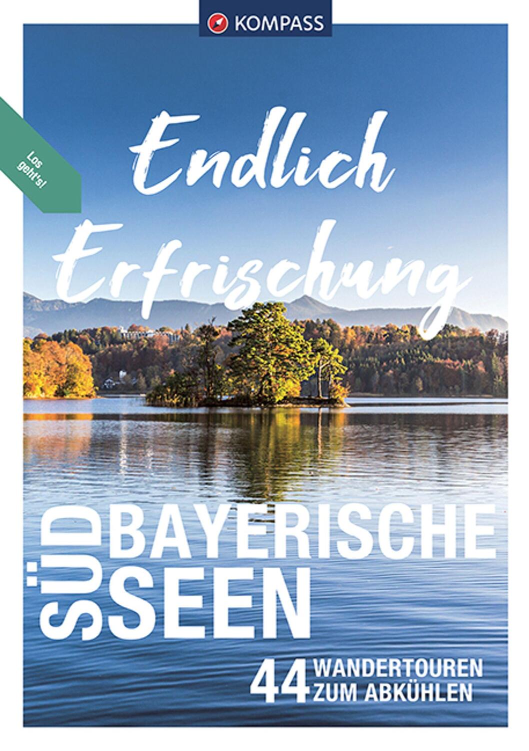 Cover: 9783991213680 | KOMPASS Endlich Erfrischung - Südbayerische Seen | Ralf Enke (u. a.)
