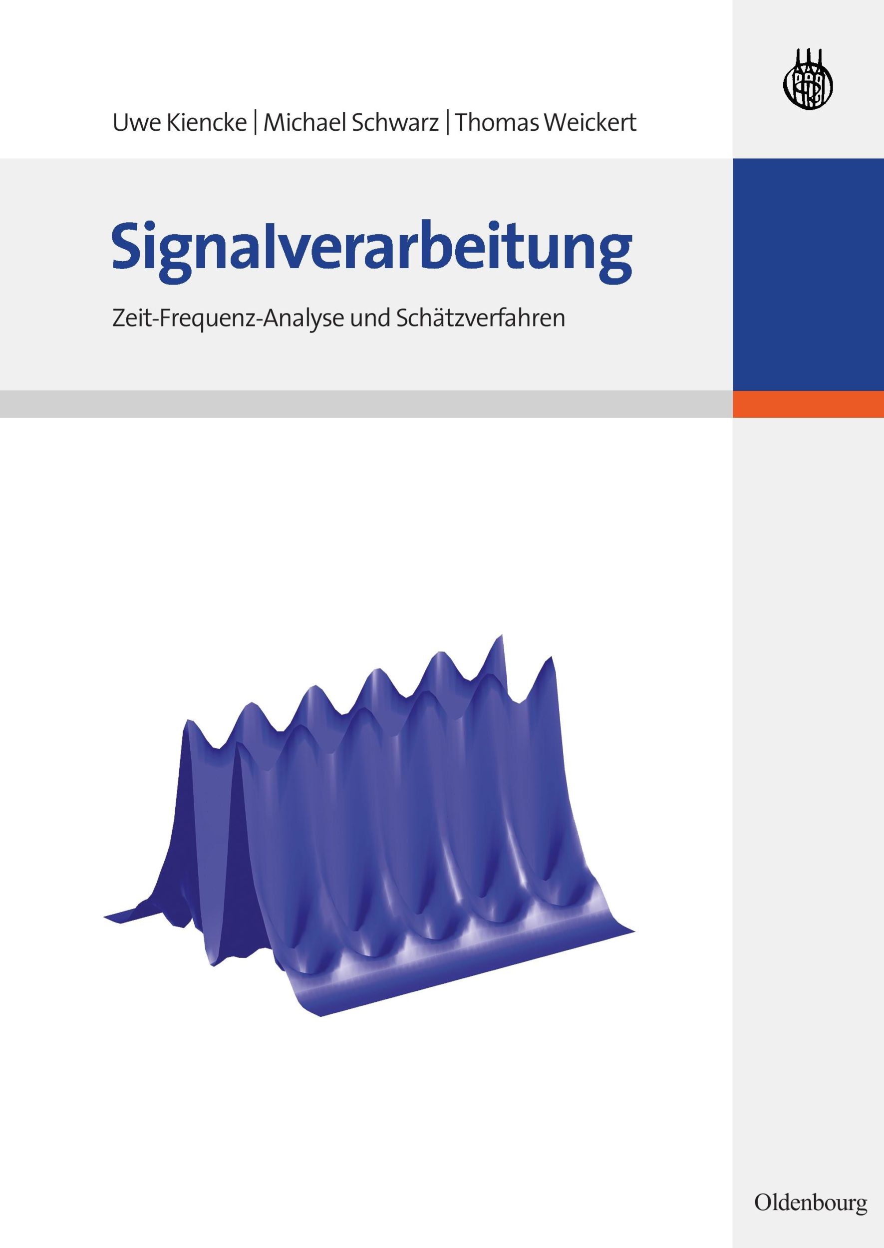 Cover: 9783486586688 | Signalverarbeitung | Zeit-Frequenz-Analyse und Schätzverfahren | Buch