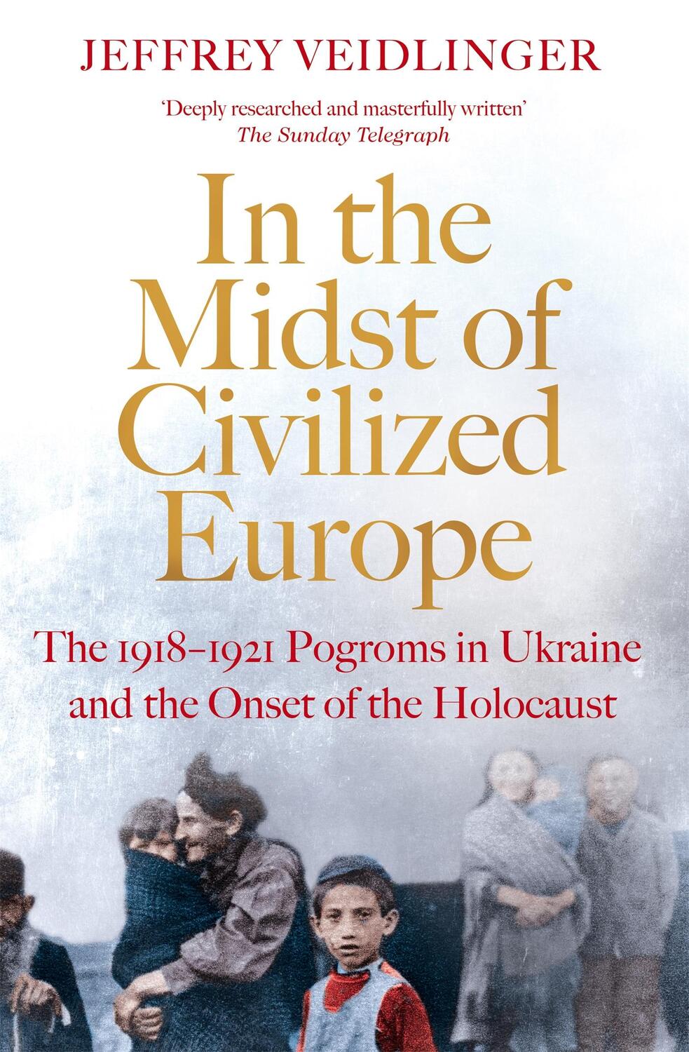 Cover: 9781509867479 | In the Midst of Civilized Europe | Jeffrey Veidlinger | Taschenbuch