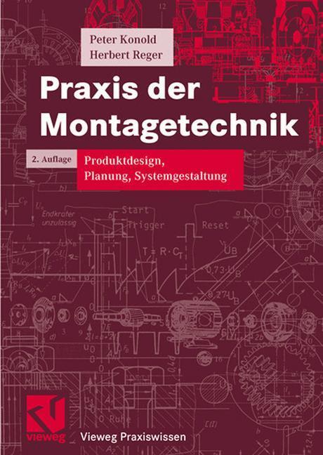 Cover: 9783528138431 | Praxis der Montagetechnik | Produktdesign, Planung, Systemgestaltung