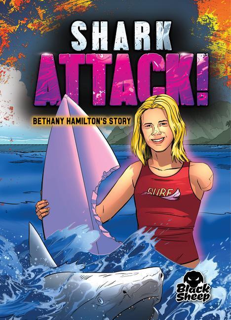 Cover: 9781648345050 | Shark Attack! | Bethany Hamilton's Story | Blake Hoena | Taschenbuch