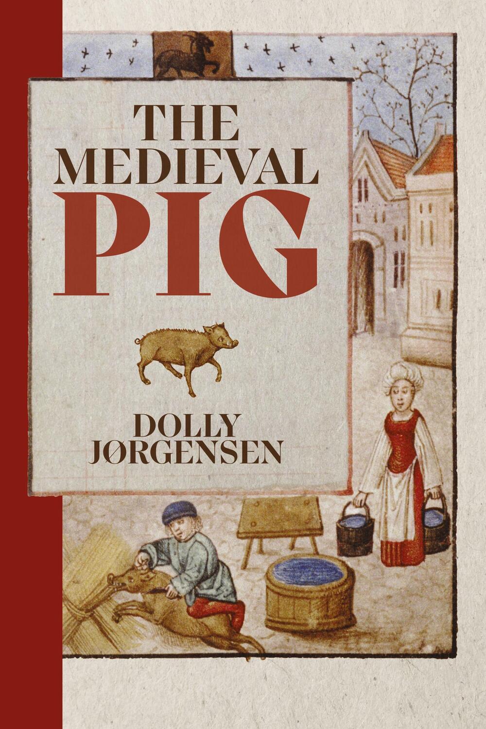 Cover: 9781837651689 | The Medieval Pig | Dolly Jørgensen | Taschenbuch | 2024