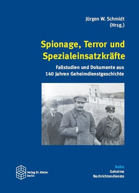 Cover: 9783895749650 | Spionage, Terror und Spezialeinsatzkräfte | Jürgen W. Schmidt | Buch