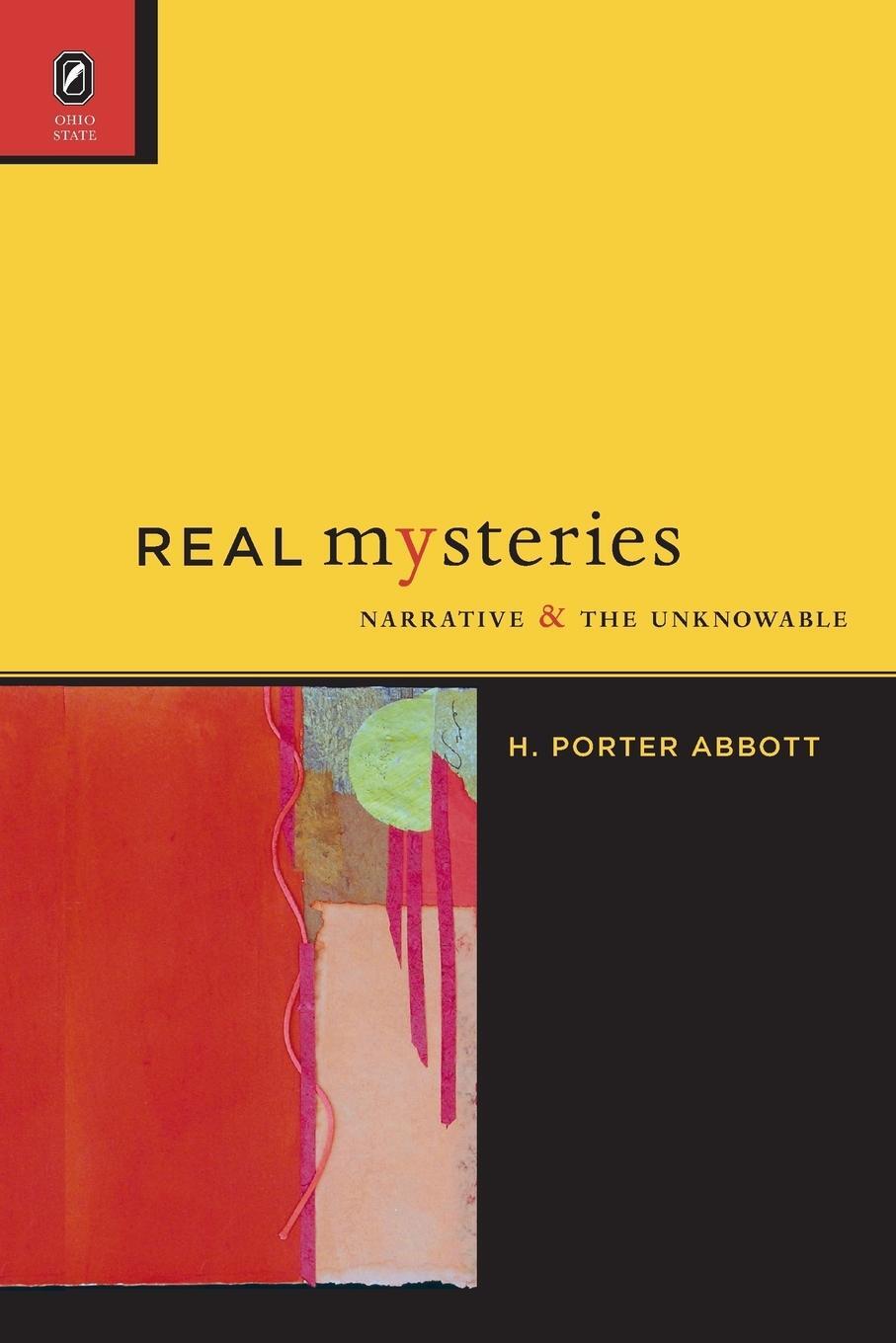 Cover: 9780814252741 | Real Mysteries | Narrative and the Unknowable | H. Porter Abbott