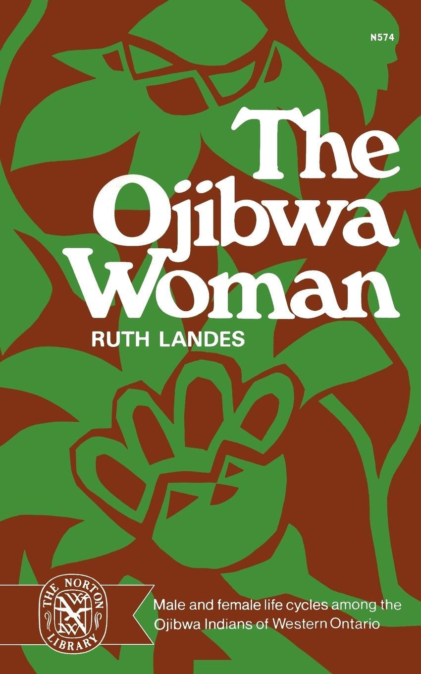 Cover: 9780393005745 | The Ojibwa Woman | Ruth Landes | Taschenbuch | Paperback | Englisch