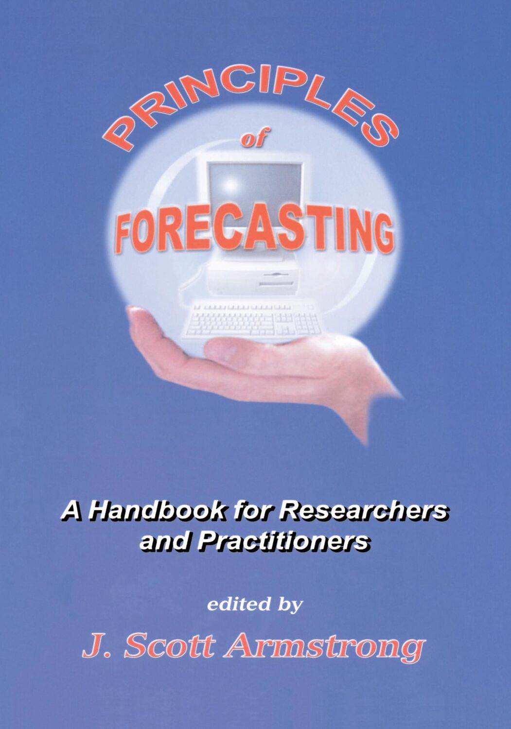 Cover: 9780792374015 | Principles of Forecasting | J. S. Armstrong | Taschenbuch | Paperback