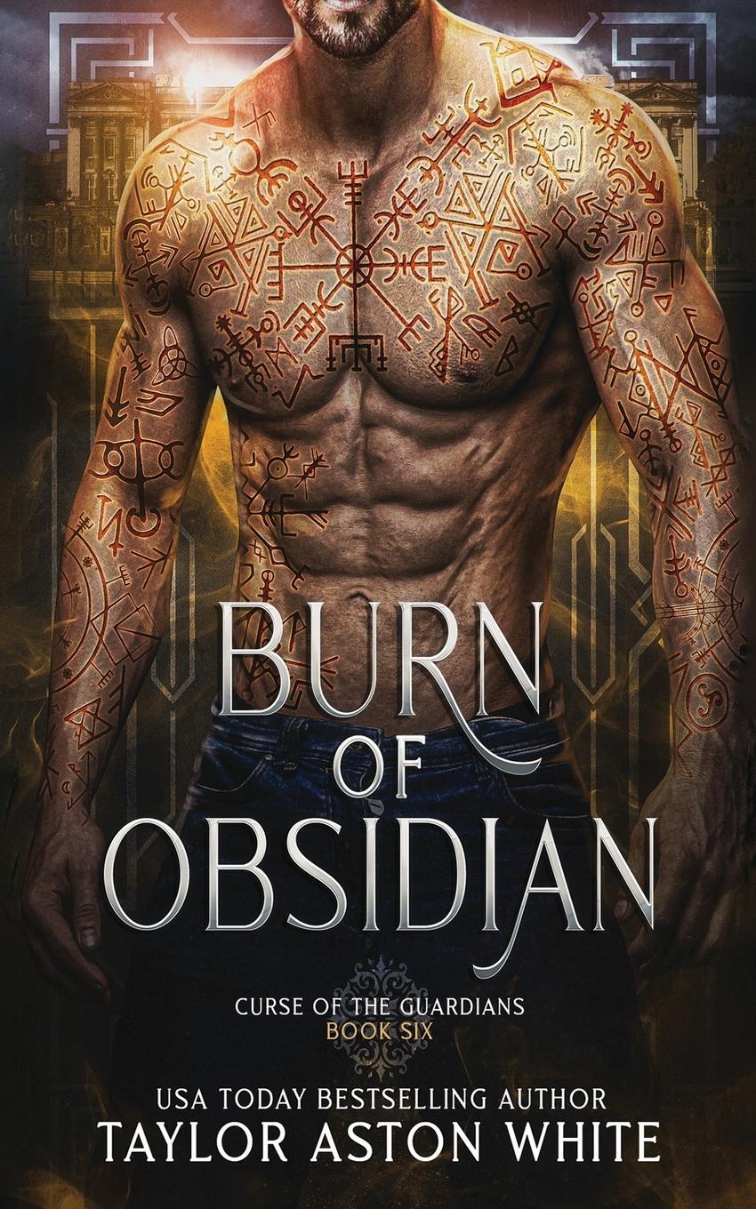 Cover: 9781739272265 | Burn of Obsidian | A Dark Paranormal Romance | Taylor Aston White