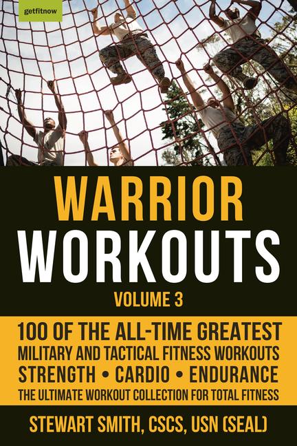 Cover: 9781578267644 | Warrior Workouts, Volume 3: 100 of the All-Time Greatest Military...